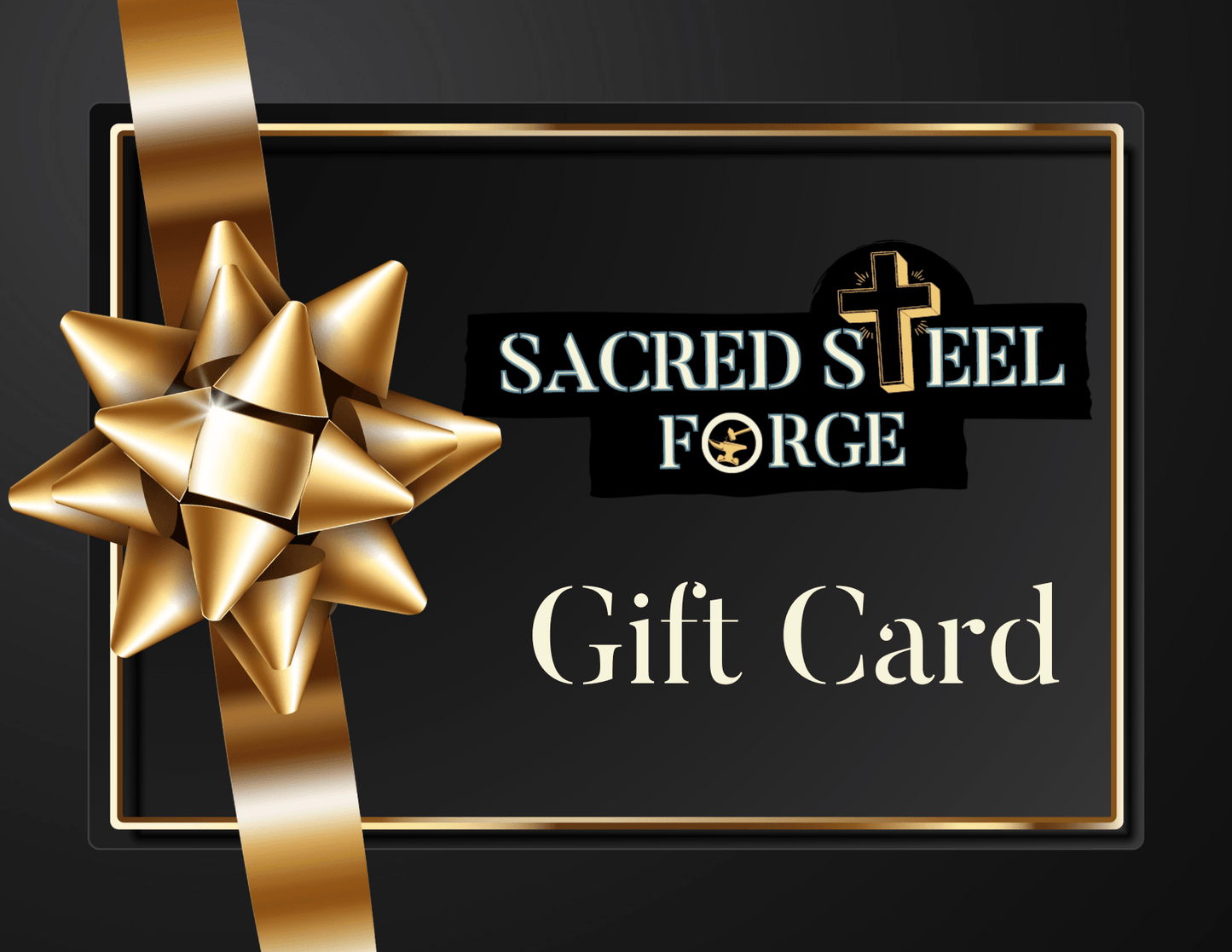 Sacred Steel Forge Gift Card - SacredSteelForge